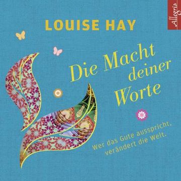 portada Die Macht Deiner Worte: Wer das Gute Ausspricht, Verändert die Welt (in German)