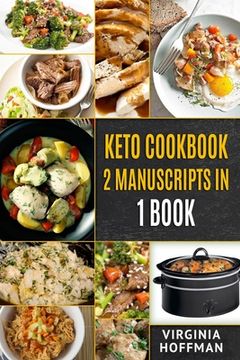 portada Keto Cookbook: 2 Manuscripts in 1 Book: - Keto Crockpot Cookbook - Ketogenic Instant Pot Cookbook (en Inglés)