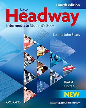 portada New Headway 4th Edition Intermediate. Student'S Book a: The World'S Most Trusted English Course (en Inglés)