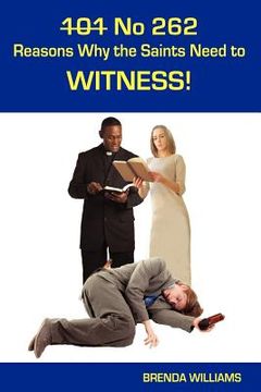 portada 101 no 262 reasons why the saints need to witness! (in English)