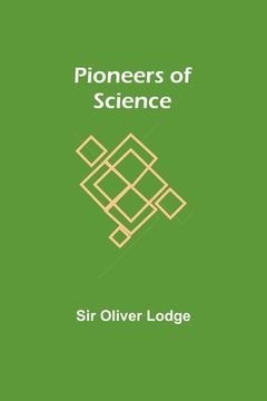 portada Pioneers of Science (in English)