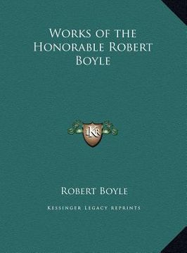 portada works of the honorable robert boyle (en Inglés)