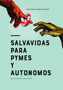 portada Salvavidas Para Pymes y Autonomos: 75 Soluciones de Financiación (Galobart Nueva Sociedad)