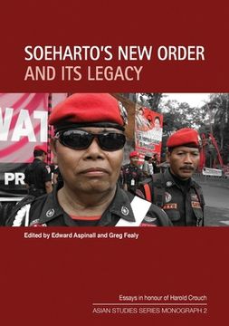 portada Soeharto's New Order and Its Legacy: Essays in honour of Harold Crouch (in English)