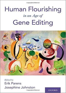 portada Human Flourishing in an age of Gene Editing (en Inglés)