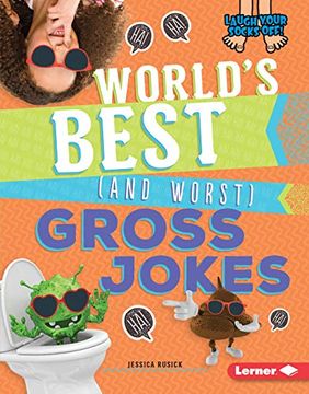 portada World'S Best (And Worst) Gross Jokes (Laugh Your Socks Off! ) (en Inglés)