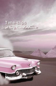 portada Time-Slips: A Perry Normal Adventure (en Inglés)