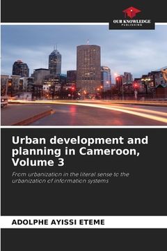 portada Urban development and planning in Cameroon, Volume 3 (en Inglés)