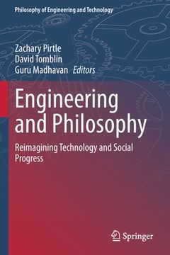 portada Engineering and Philosophy: Reimagining Technology and Social Progress (en Inglés)