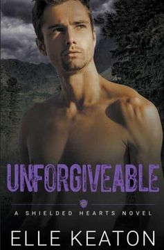 portada Unforgivable (6) (Shielded Hearts) (in English)