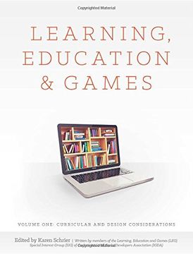 portada Learning, Education and Games: Volume One: Curricular and Design Considerations (Volume 1)