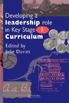 portada developing a leadership role within the key stage 1 curriculum: a handbook for students and newly qualified teachers (in English)