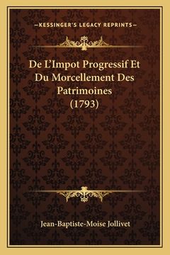 portada De L'Impot Progressif Et Du Morcellement Des Patrimoines (1793) (en Francés)