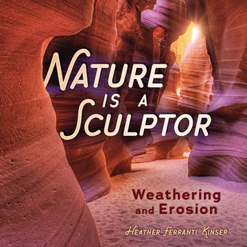 portada Nature is a Sculptor Format: Library Bound 