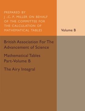 portada Mathematical Tables Part-Volume b: The Airy Integral: Volume 2: Giving Tables of Solutions of the Differential Equation (en Inglés)