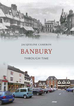 portada Banbury Through Time (en Inglés)