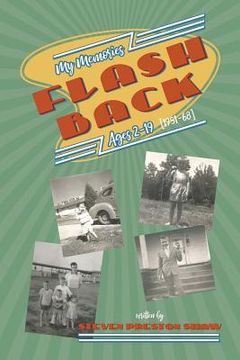portada Flashback: My Memories: Ages 2-19 (1951-68) (en Inglés)