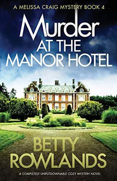 portada Murder at the Manor Hotel: A Completely Unputdownable Cozy Mystery Novel (a Melissa Craig Mystery) (en Inglés)