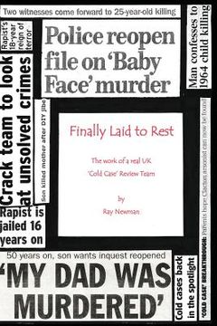 portada Finally Laid To Rest: The Work of a Real UK ?Cold Case? Review Team (en Inglés)