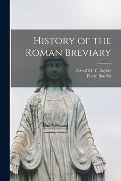 portada History of the Roman Breviary (en Inglés)