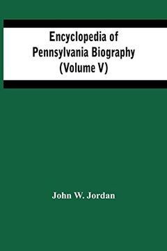 portada Encyclopedia of Pennsylvania Biography (Volume v) (en Inglés)