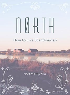 portada North: How to Live Scandinavian (en Inglés)