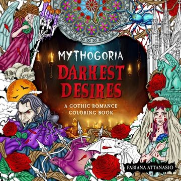 portada Mythogoria: Darkest Desires: A Gothic Romance Coloring Book 