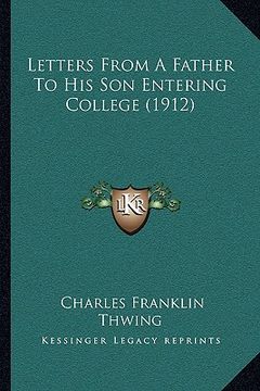 portada letters from a father to his son entering college (1912) (in English)