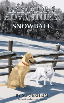 portada Bayocor's Adventures, Snowball (in English)