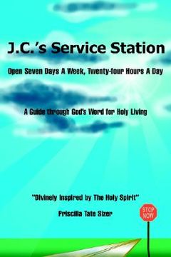 portada j.c.'s service station: open seven days a week, twenty-four hours a day (en Inglés)