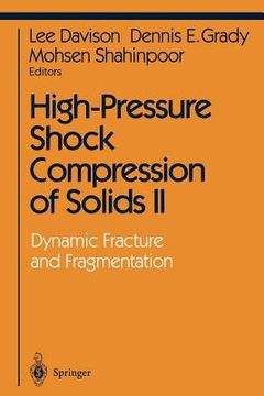 portada high-pressure shock compression of solids ii: dynamic fracture and fragmentation (en Inglés)