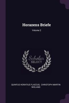 portada Horazens Briefe; Volume 2 (en Inglés)