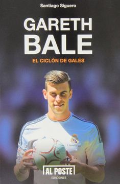 portada Gareth Bale: El Ciclón de Gales (Deportes - Futbol)