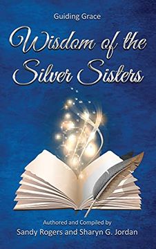 portada Wisdom of the Silver Sisters - Guiding Grace (en Inglés)