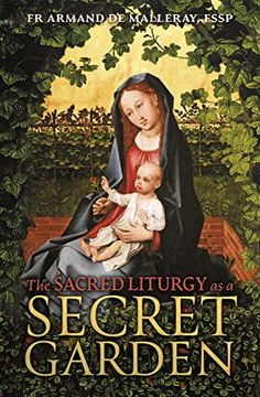 portada The Sacred Liturgy as a Secret Garden (en Inglés)