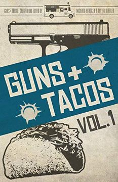 portada Guns + Tacos Vol. 1 (en Inglés)