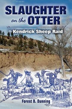 portada Slaughter on the Otter: The Kendrick Sheep Raid (en Inglés)