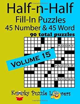 portada Half-N-Half Fill-In Puzzles, Volume 15: 45 Number and 45 Word (90 Total Puzzles) (en Inglés)