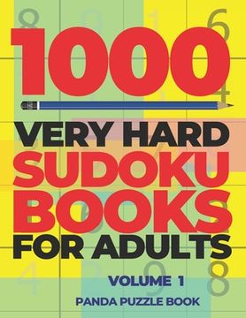 portada 1000 Very Hard Sudoku Books For Adults - Volume 1: Brain Games for Adults - Logic Games For Adults (in English)