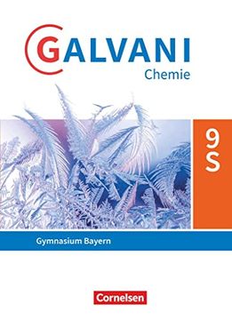portada Galvani Chemie 9. Jahrgangsstufe. Ausgabe b - Bayern - Schülerbuch (en Alemán)