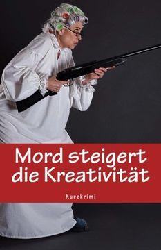 portada Mord steigert die Kreativität (German Edition)