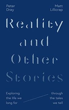 portada Reality and Other Stories: Exploring the Life We Long for Through the Tales We Tell (en Inglés)