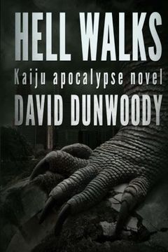 portada Hell Walks: A Kaiju Thriller