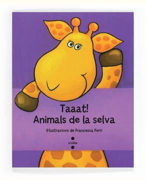 portada Taaat! Animals De La Selva (in Catalan)
