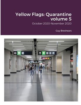 portada Yellow Flags: Quarantine volume 5: October 2020-November 2020 (en Inglés)
