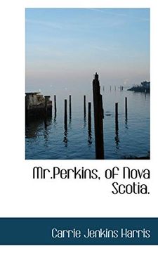 portada Mr. Perkins, of Nova Scotia. 