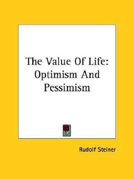 portada the value of life: optimism and pessimism (in English)