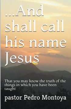 portada ...And Shall Call his Name Jesus (en Inglés)