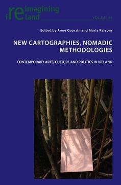 portada New Cartographies, Nomadic Methodologies: Contemporary Arts, Culture and Politics in Ireland (in English)