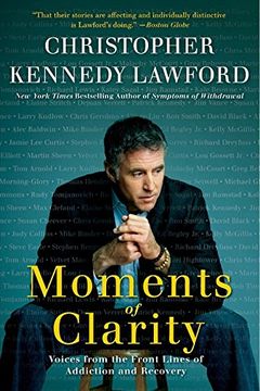 portada Moments of Clarity: Voices From the Front Lines of Addiction and Recovery (in English)
